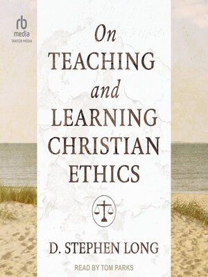 cover image of On Teaching and Learning Christian Ethics